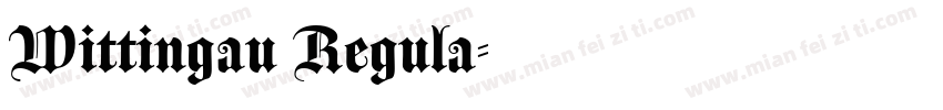 Wittingau Regula字体转换